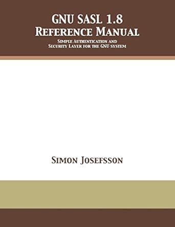gnu sasl 1 8 reference manual 1st edition simon josefsson 1680921789, 978-1680921786