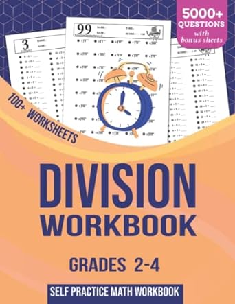 division workbook grades 2 4 100+ worksheets 5000+ questions self practice math workbook digits 1 12