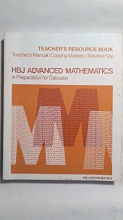 hbj advanced mathematics a preparation for calculus teachers resource book copying masters solution key 1st