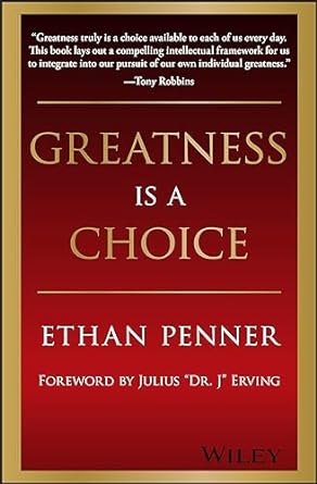 greatness is a choice 1st edition ethan penner 1394185758, 978-1394185757
