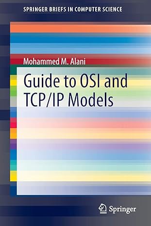 guide to osi and tcp/ip models 2014 edition mohammed m. alani 3319051512, 978-3319051512