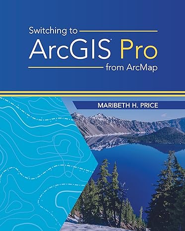 switching to arcgis pro from arcmap 1st edition maribeth h. price 1589485440, 978-1589485440