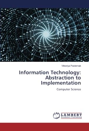 information technology abstraction to implementation computer science 1st edition viktoriya pasternak