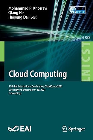 cloud computing 11th eai international conference cloudcomp 2021 virtual event december 9 10 2021 proceedings