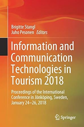 information and communication technologies in tourism 2018 proceedings of the international conference in j