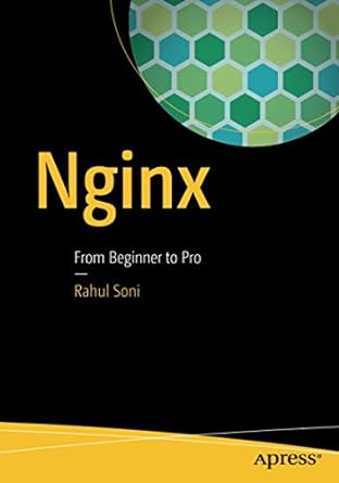 nginx from beginner to pro 1st edition rahul soni 1484216571, 978-1484216576