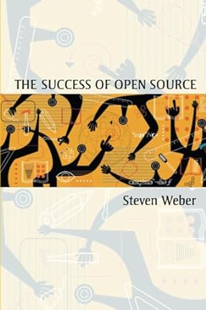 the success of open source 1st edition steven weber 0674018583, 978-0674018587