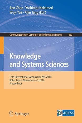knowledge and systems sciences 17th international symposium kss 20 kobe japan november 4 6 20 proceedings 1st