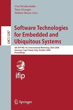 software technologies for embedded and ubiquitous systems 6th ifip wg 10 2 international workshop seus 2008