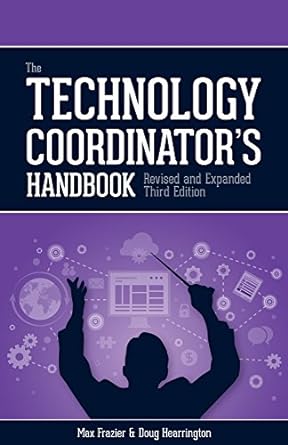 technology coordinator s handbook 3rd edition max frasier ,doug hearrington 1564843882, 978-1564843883