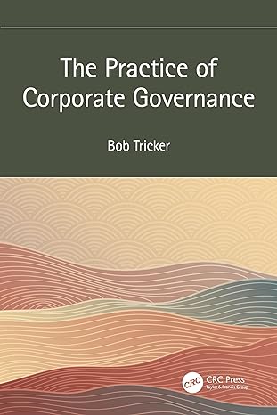 the practice of corporate governance 1st edition bob tricker 1032342404, 978-1032342405