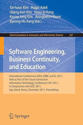 software engineering business continuity and education international conferences asea drbc and el 2011 held