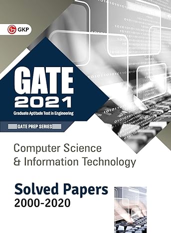 gate 2021 computer science and information technology solved papers 2000 2020 1st edition gkp 9390187192,