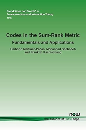 codes in the sum rank metric fundamentals and applications in communications and information 1st edition