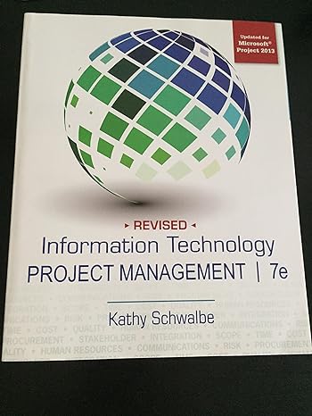 information technology project management revised 7th edition kathy schwalbe 1285847091, 978-1285847092