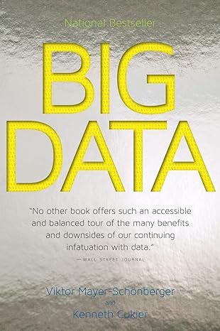 big data a revolution that will transform how we live work and think 1st edition viktor mayer-schonberger