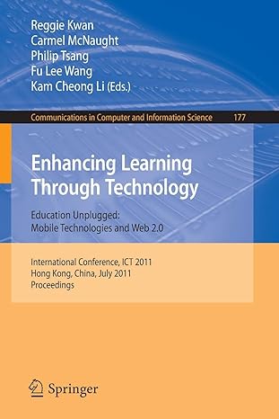 enhancing learning through technology international conference ict 2011 hong kong july 11 13 2011 proceedings