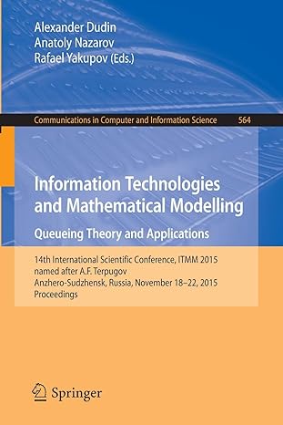 information technologies and mathematical modelling queueing theory and applications 1 international