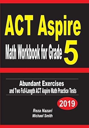 act aspire math workbook for grade 5 abundant exercises and two full length act aspire math practice tests
