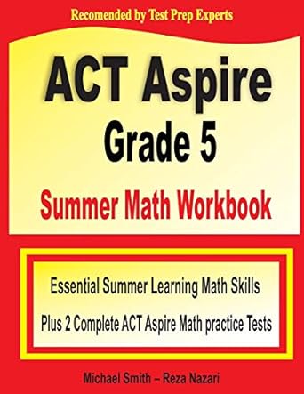 act aspire grade 5 summer math workbook essential summer learning math skills plus two complete act aspire