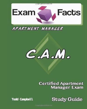 exam facts cam certified apartment manager exam study guide certified apartment manager exam prep 1st edition