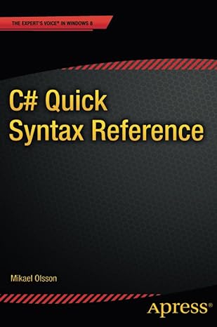 c# quick syntax reference 1st edition mikael olsson 143026280x, 978-1430262800