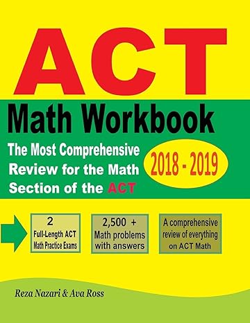 act math workbook 2018 2019 the most comprehensive review for the math section of the act test 1st edition