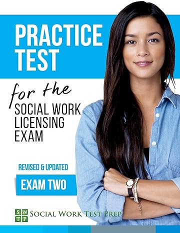 practice test for the social work licensing exam exam two 1st edition social work test prep 0997385553,