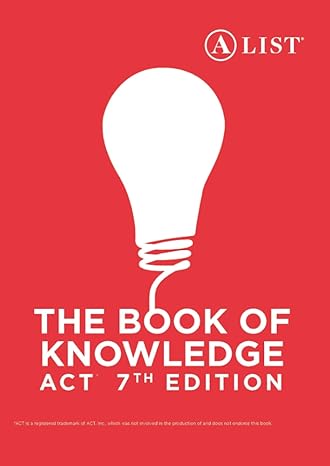the book of knoweldge act 1st edition a list education 1944959033, 978-1944959036