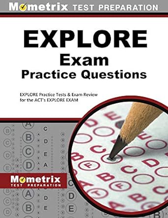explore exam practice questions explore practice tests and review for the act s explore exam 1st edition
