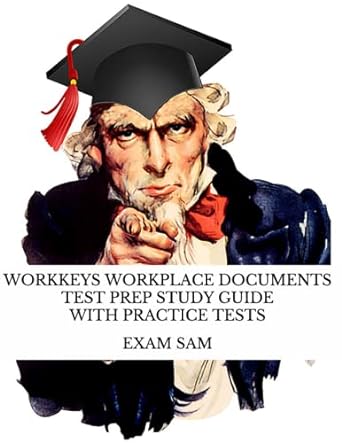 workkeys workplace documents test prep study guide with practice tests for ncrc certification 1st edition