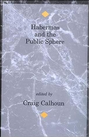 habermas and the public sphere 1st edition craig calhoun 0262531143, 978-0262531146