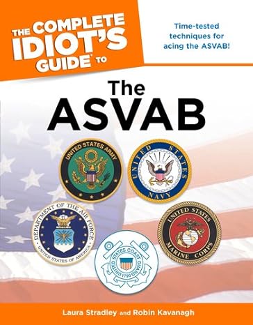 the complete idiot s guide to the asvab original edition laura stradley ,robin kavanagh 1592579833,