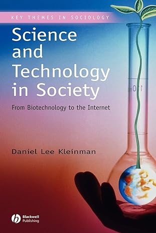 science and technology in society from biotechnology to the internet 1st edition daniel lee kleinman