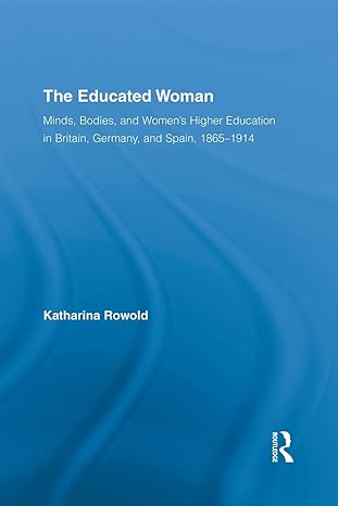 the educated woman 1st edition katharina rowold 1138878197, 978-1138878198