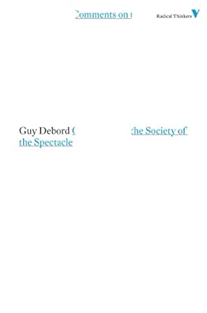 comments on the society of the spectacle 3rd edition guy debord 1844676722, 978-1844676729
