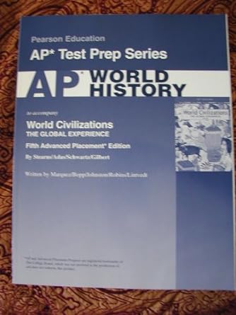 ap world history for world civilizations the global experience 5th edition pamela marquez ,noah bopp ,deborah