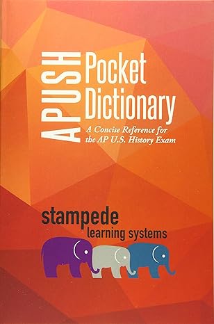 apush pocket dictionary a concise reference for the ap u s history exam 1st edition stampede learning systems