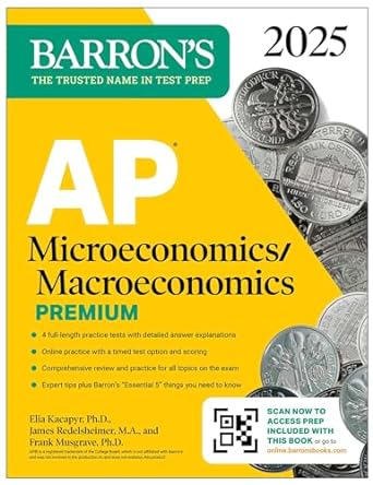 ap microeconomics /macroeconomics premium 2025 4 practice tests + comprehensive review + online practice