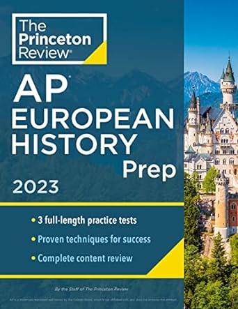 princeton review ap european history prep 2023 3 practice tests + complete content review + strategies and