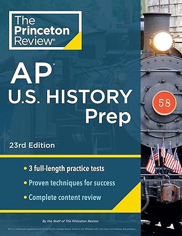 princeton review ap u s history prep 3 practice tests + complete content review + strategies and techniques