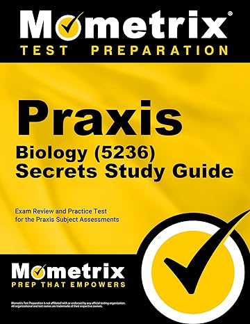 praxis biology secrets study guide exam review and practice test for the praxis subject assessments 1st