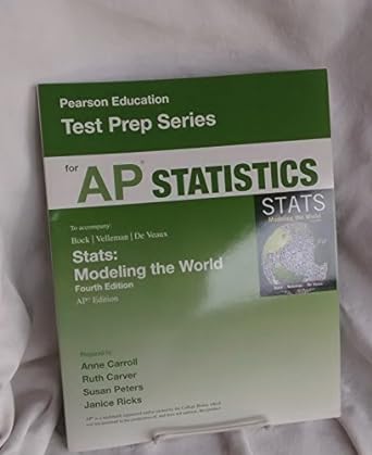 pearson education ap test prep statistics to accompany stats modeling the world ap edition 1st edition paul