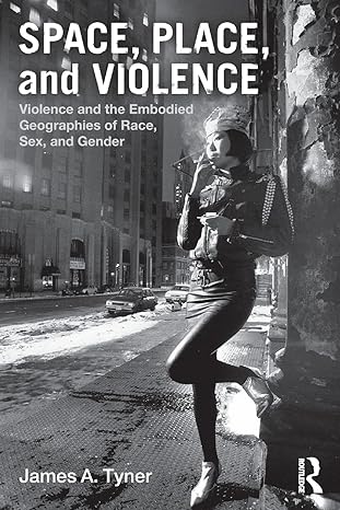 space place and violence 1st edition james a. tyner 0415880858, 978-0415880855