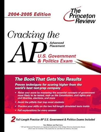 cracking the ap u s government and politics exam 2004 2005 edition 1st edition princeton review 0375763910,