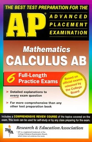 ap calculus ab the best test prep for the advanced placement exam test preparation 1st edition d. e. brook