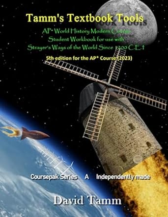 ap world history modern course  for use with strayer s ways of the world since 1200 c e for the ap course for