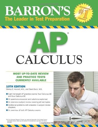 barron s ap calculus 10th edition shirley o. hockett ph.d. ,david bock m.s. 0764143247, 978-0764143243