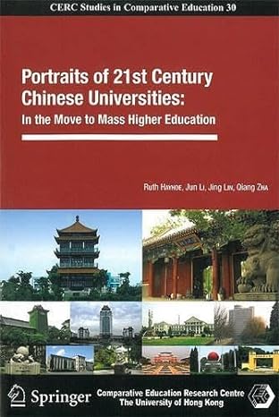 portraits of 21st century chinese universities in the move to mass higher education 1st edition ruth hayhoe