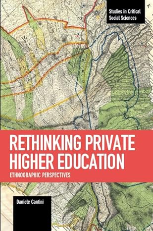 rethinking private higher education ethnographic perspectives 1st edition daniele cantini 1608468445,